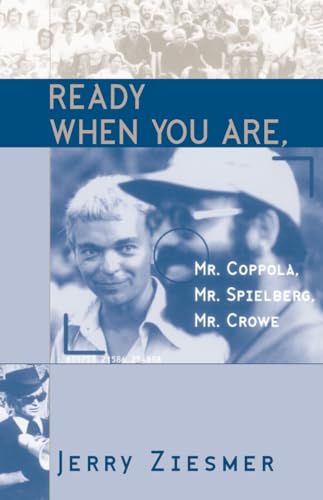 Ready When You Are, Mr. Coppola, Mr. Spielberg, Mr. Crowe: 69