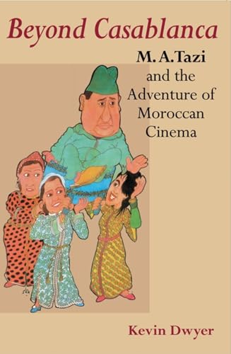 Beyond Casablanca: M.A. Tazi And The Adventure Of Moroccan Cinema