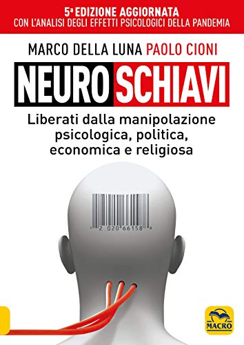 Neuroschiavi - 5°Ed. Aggiornata