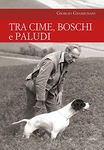 Tra Cime, Boschi E Paludi
