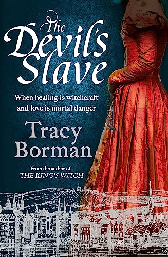 The Devil'S Slave: The Stunning Sequel To The King'S Witch