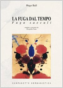 La Fuga Dal Tempo. Fuga Saeculi