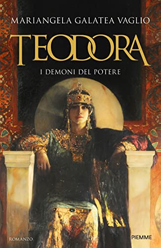 Teodora. I Demoni Del Potere