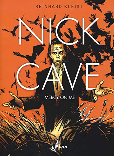 Nick Cave. Mercy On Me