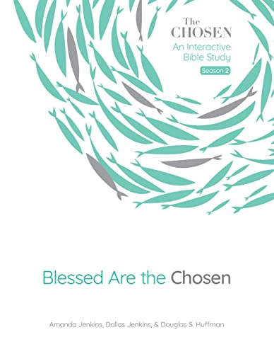Blessed Are The Chosen: An Interactive Bible Study: 1