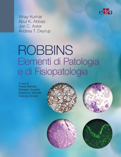 Robbins. Elementi Di Patologia E Fisiopatologia