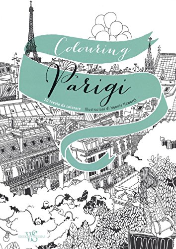 Colourig Parigi. 20 Tavole Da Colorare