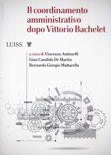 Il Coordinamento Amministrativo Dopo Vittorio Bachelet