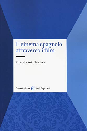 Il Cinema Spagnolo Attraverso I Film