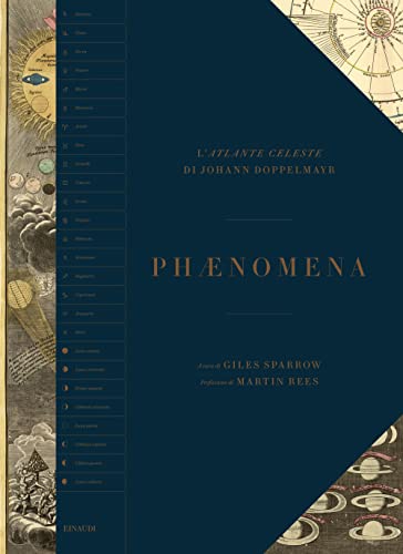 Phaenomena. L’Atlante Celeste Di Johann Doppelmayr. Ediz. A Colori