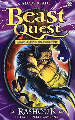 Rashouk. Il Troll Delle Caverne. Beast Quest (Vol. 21)