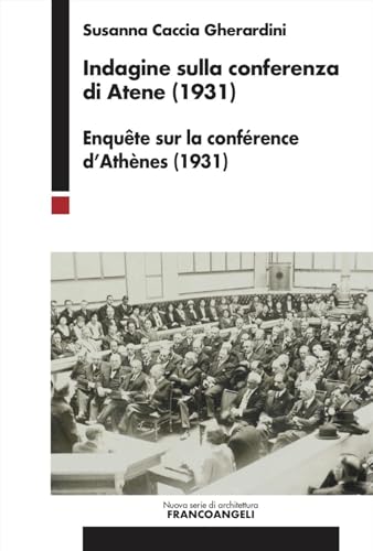 Indagine Sulla Conferenza Di Atene (1931). Enquête Sur La Conférence D'Athènes (1931)