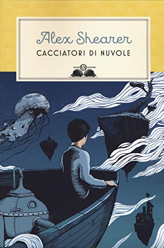 Cacciatori Di Nuvole. Nuova Ediz.