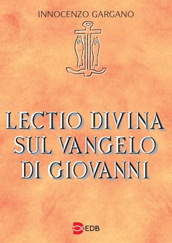 Lectio Divina Sul Vangelo Di Giovanni