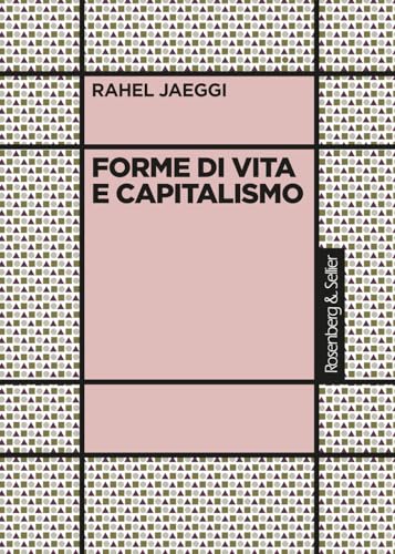 Forme Di Vita E Capitalismo