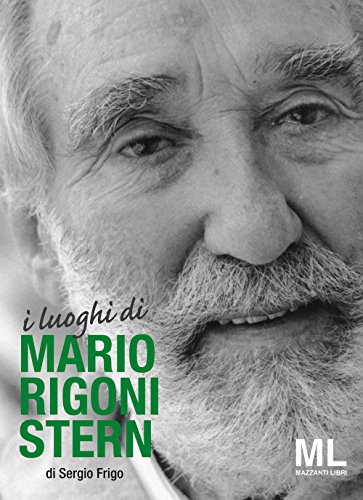 I Luoghi Di Mario Rigoni Stern