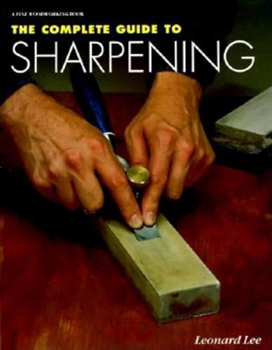 The Complete Guide To Sharpening