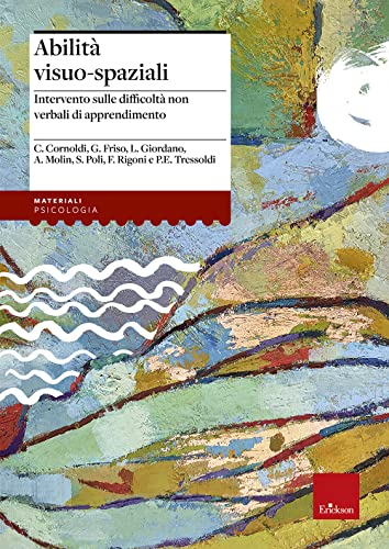 Abilità Visuo-Spaziali. Intervento Sulle Difficoltà Non Verbali Di Apprendimento