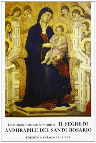 Il Segreto Ammirabile Del Santo Rosario