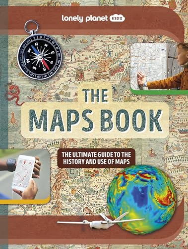 Lonely Planet Kids The Maps Book
