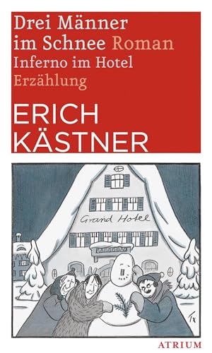Drei Männer Im Schnee. Inferno Im Hotel