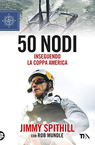 50 Nodi. Inseguendo La Coppa America