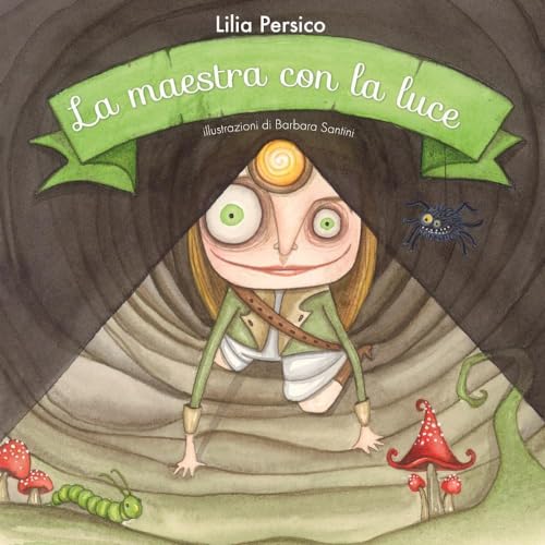 La Maestra Con La Luce. Ediz. Illustrata