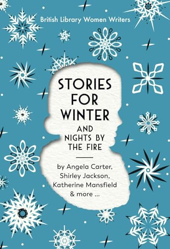 Stories For Winter: And Nights By The Fire: 22