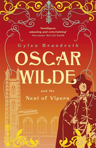 Oscar Wilde And The Nest Of Vipers: The Victorian Murder Mystery Series: 4