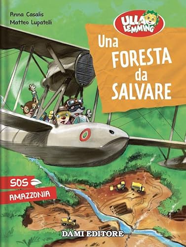 Una Foresta Da Salvare. Ulla Lemming