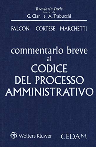 Commentario Al Codice Del Processo Amministrativo
