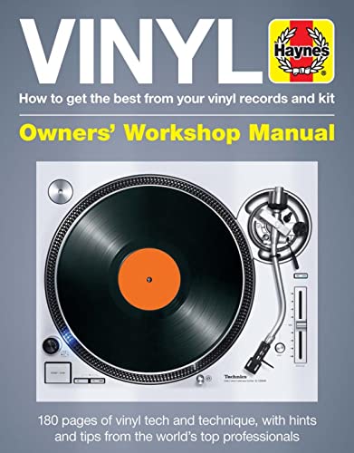 Haynes Vinyl Manual: How To Get The Best From Your Vinyl Records And Kit