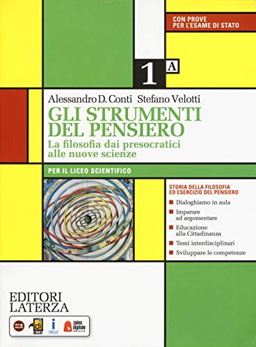 Gli Strumenti Del Pensiero. La Filosofia Dai Presocratici Alle Nuove Scienze. Per Il Liceo Scientifico. Con E-Book. Con Espansione Online (Vol. 1)