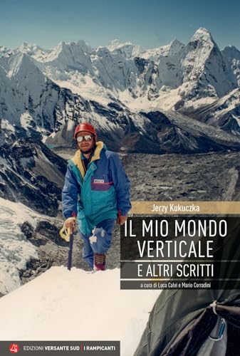 Il Mio Mondo Verticale E Altri Scritti