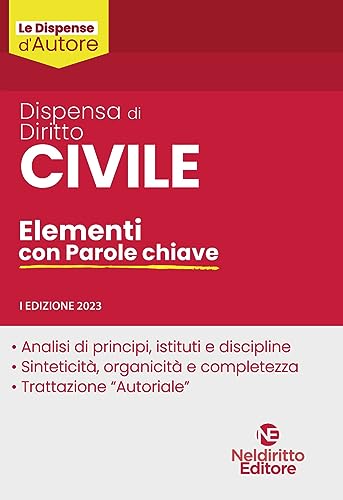 Dispensa Di Diritto Civile (Diritto Privato). Elementi Con Parole Chiave