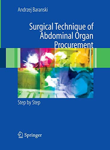 Surgical Technique Of The Abdominal Organ Procurement: Step By Step
