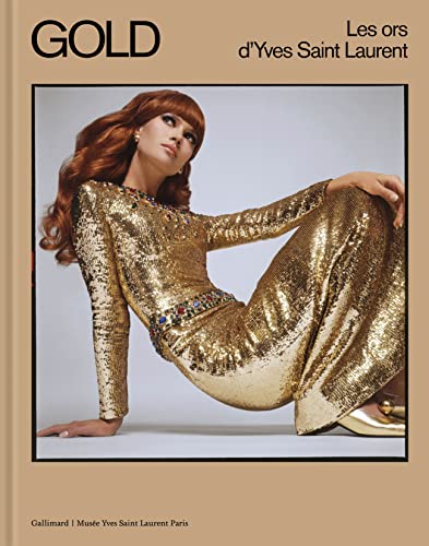 Gold: Les Ors D’Yves Saint Laurent