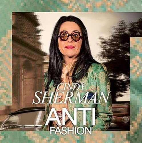 Cindy Sherman: Anti-Fashion