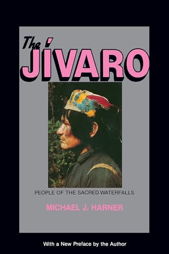 The Jivaro: People Of The Sacred Waterfalls