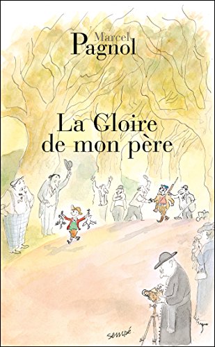 La Gloire De Mon Père (Edizione Francese): Souvenirs D'Enfance, 1