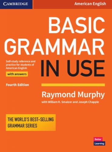Basic Grammar In Use Student'S Book With Answers: Self-Study Reference And Practice For Students Of American English