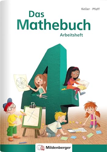 Das Mathebuch 4 - Arbeitsheft: Arbeitsheft, 4. Schuljahr