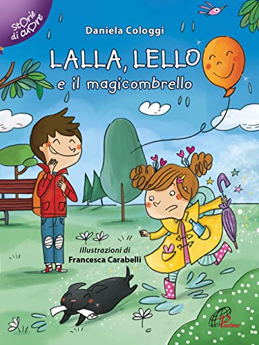 Lalla, Lello E Il Magicombrello. Ediz. Illustrata