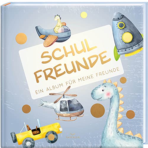 Schulfreunde - Jungen: Ein Album Für Meine Freunde, Geschenk Für Schultüte Einschulung, Schulanfang (Freundebuch Schule) Paperish®