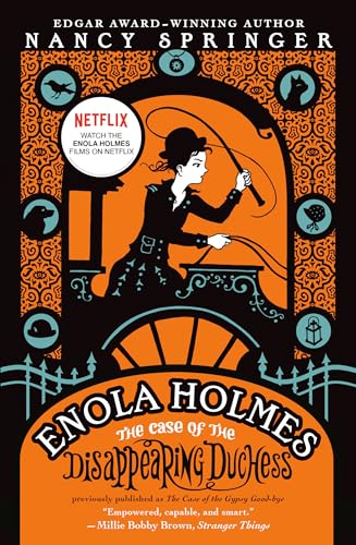 Enola Holmes: The Case Of The Disappearing Duchess: An Enola Holmes Mystery: 6