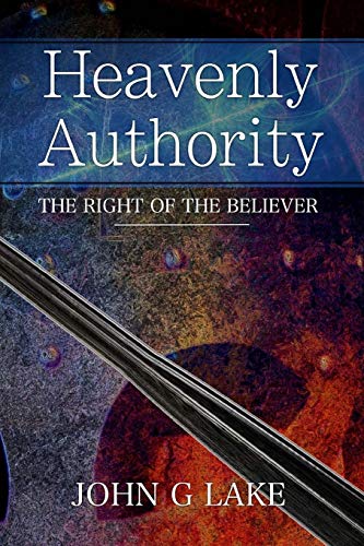 Heavenly Authority: The Right Of The Believer