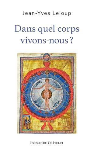Dans Quel Corps Vivons-Nous ?: Essai D'Anthropologie Instaurative