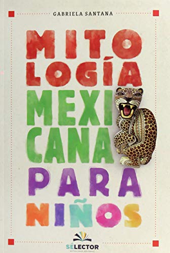 Mitología Mexicana Para Niños