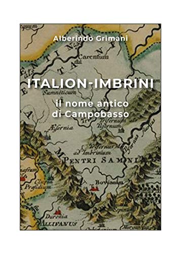 Italion-Imbrini Il Nome Antico Di Campobasso
