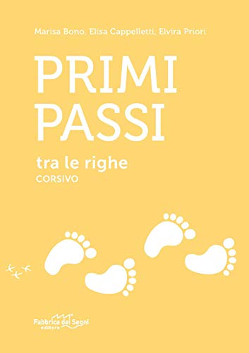 Primi Passi Tra Le Righe. Corsivo